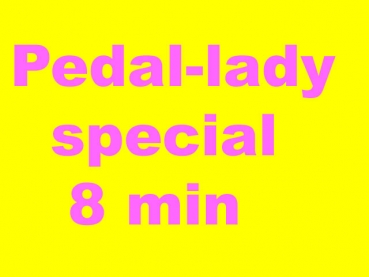 Pedal-Lady Special 8 min
